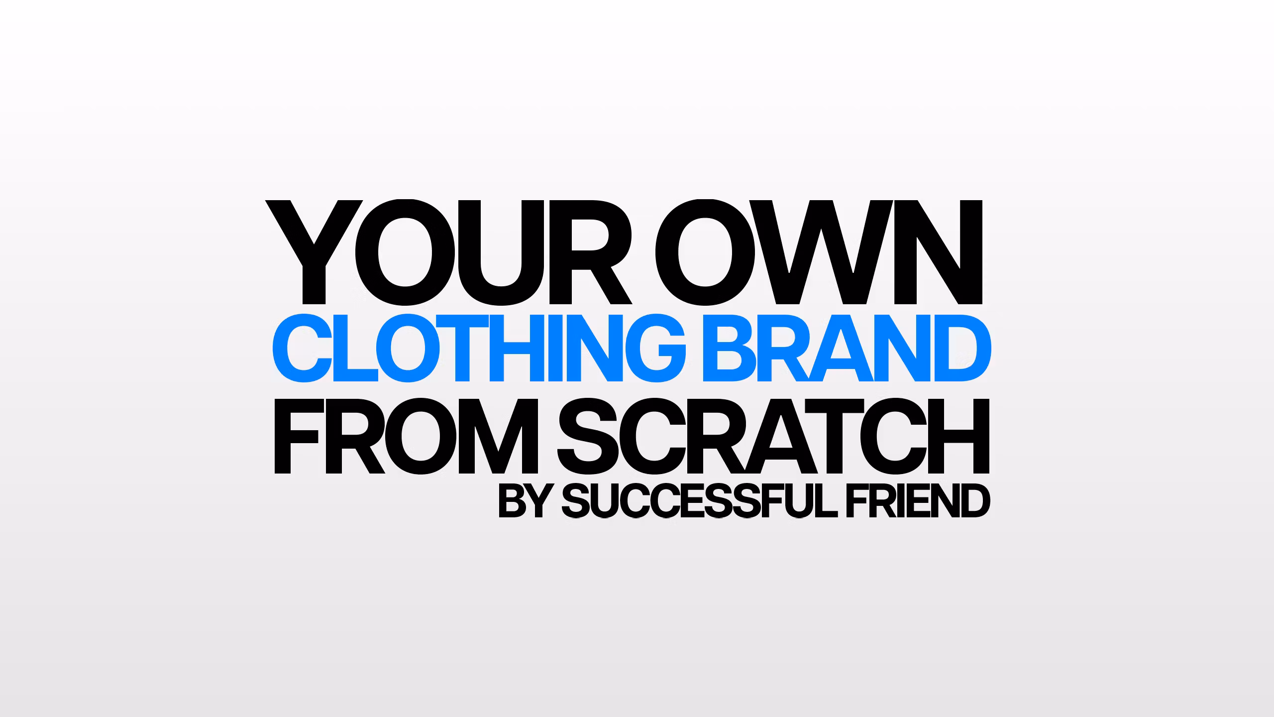 Your own clothing brand from 0