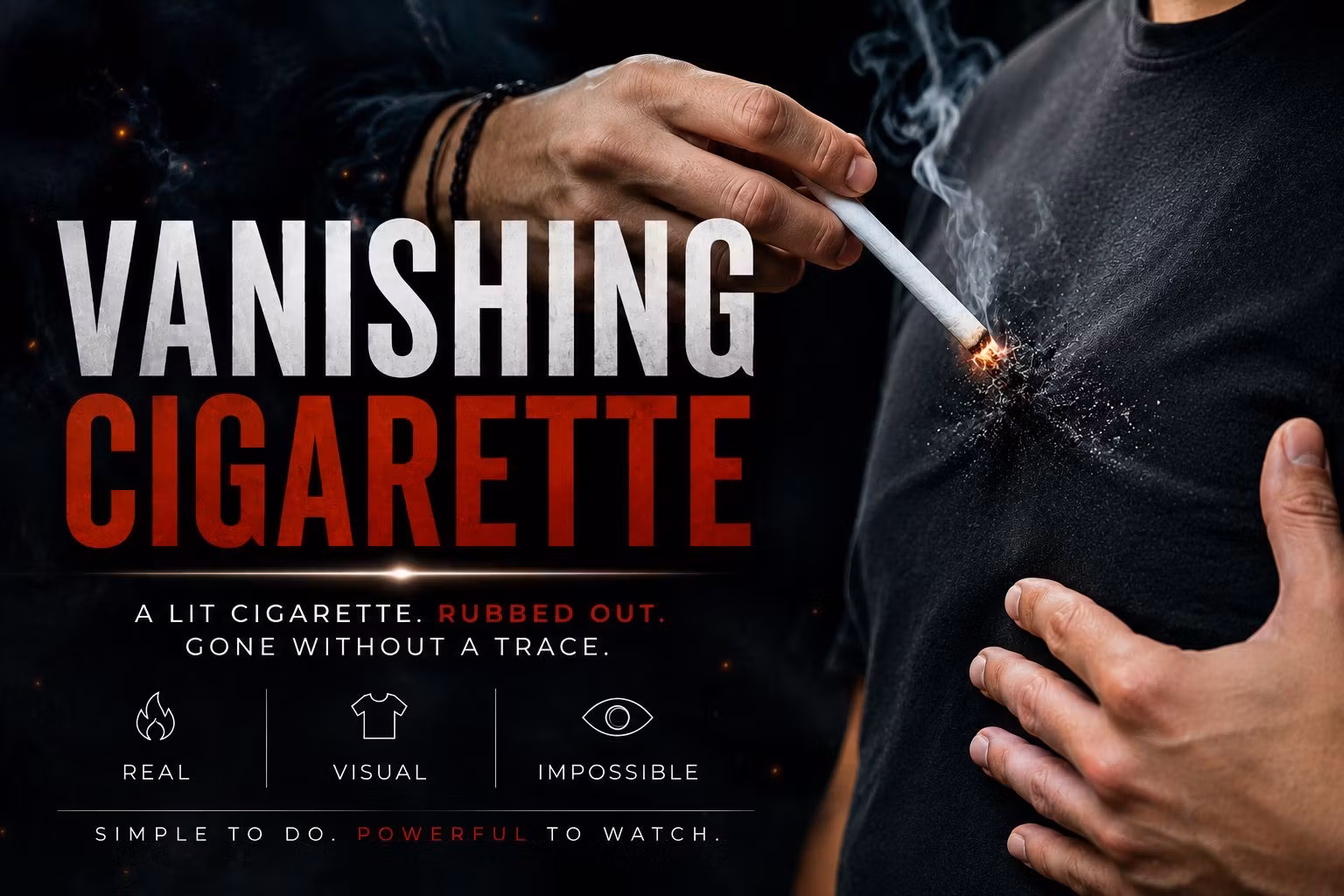 Vanishing Cigarette!