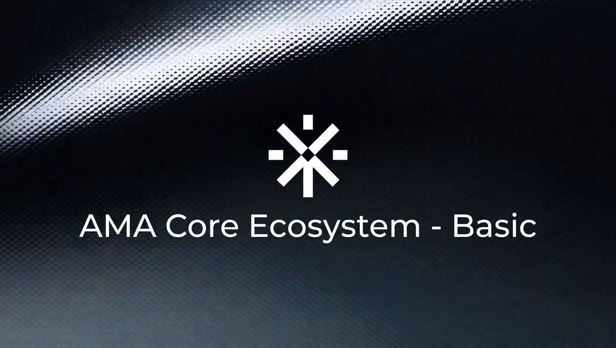 AMA Core Ecosystem - Basic