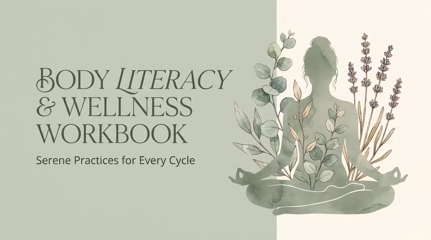 Female Body Literacy & Wellness Workbook