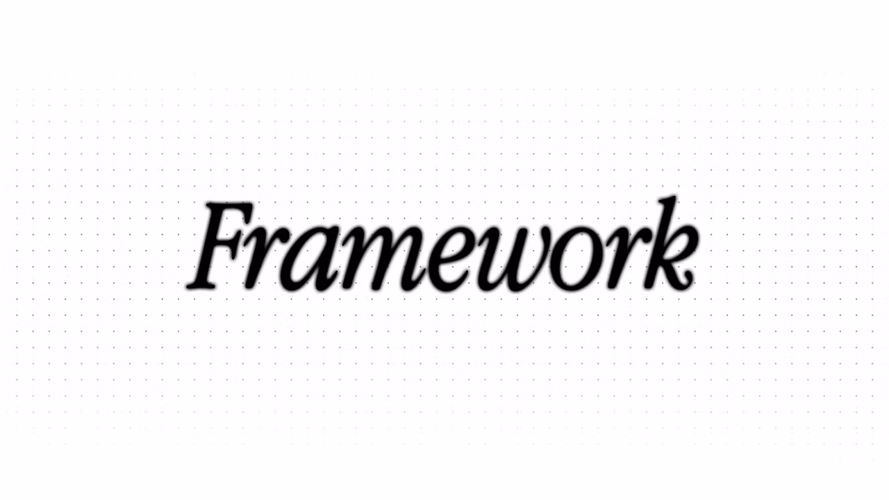 Framework
