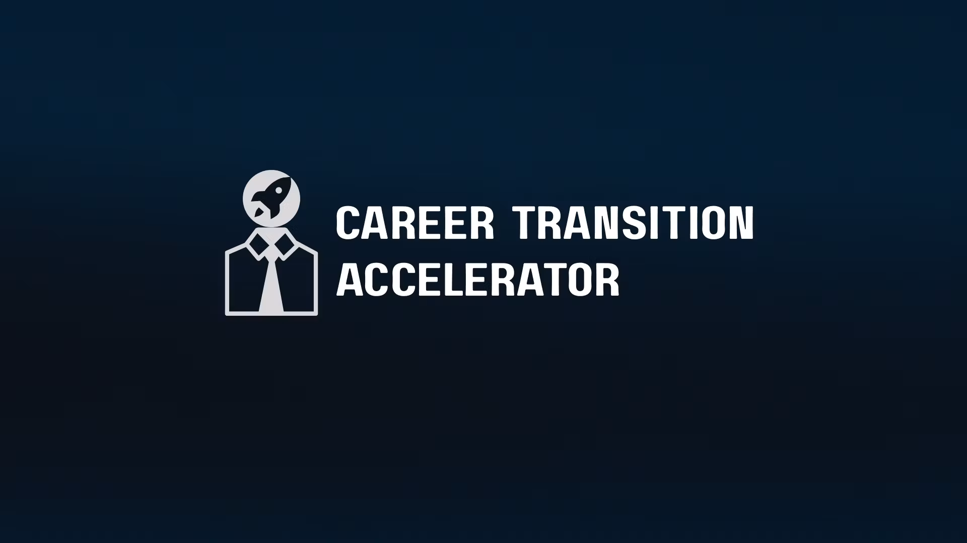 Career Transition Accelerator
