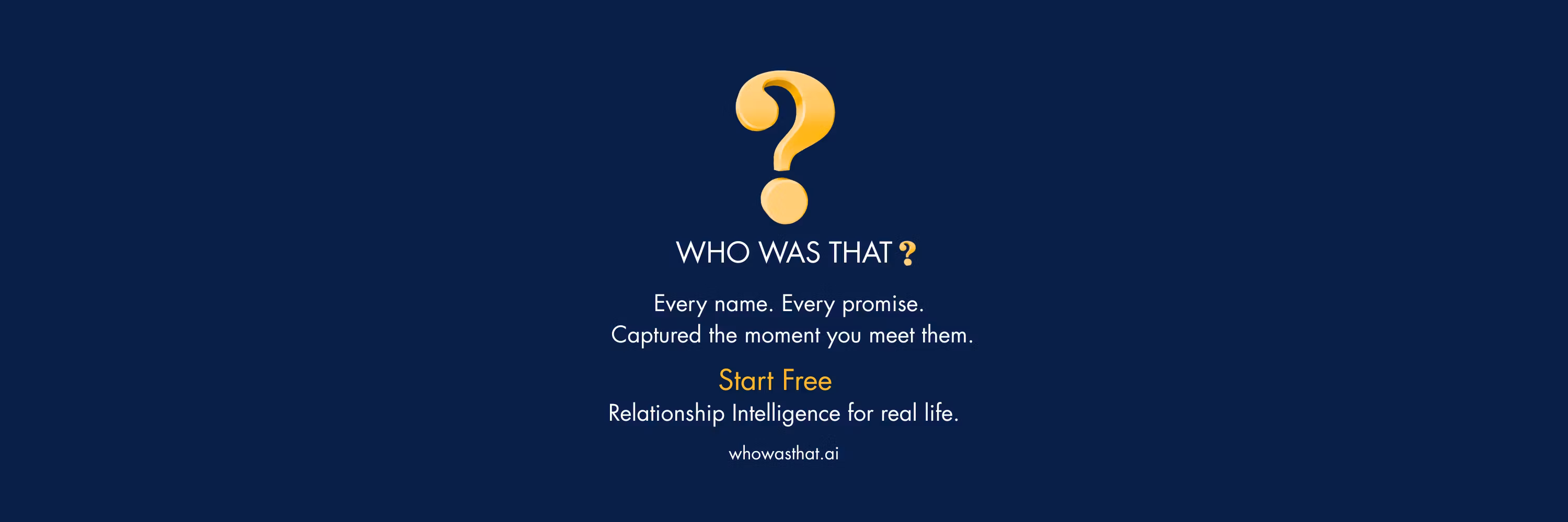 WHO WAS THAT?