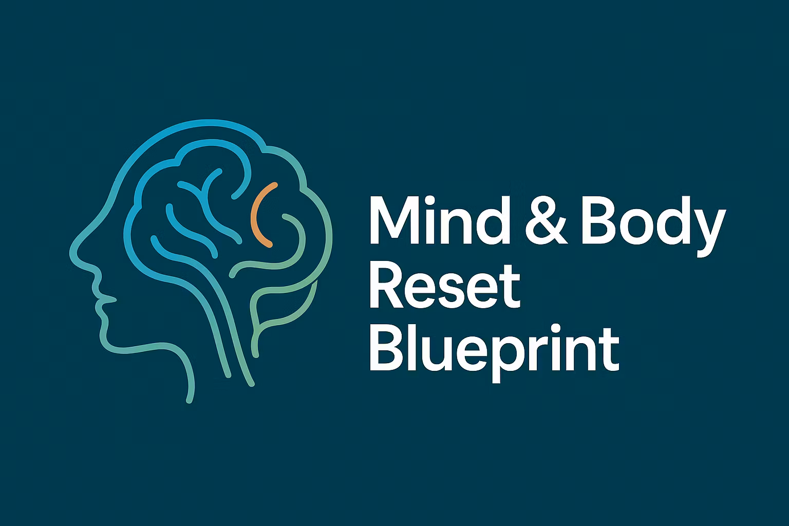 Mind & Body Reset Blueprint