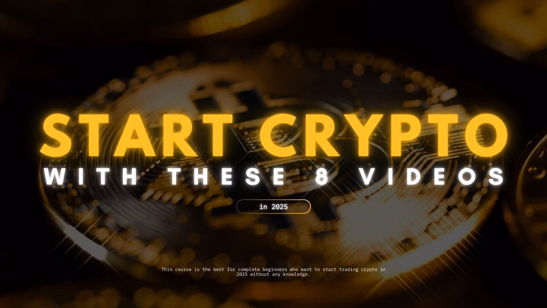 Start crypto with these 8 videos