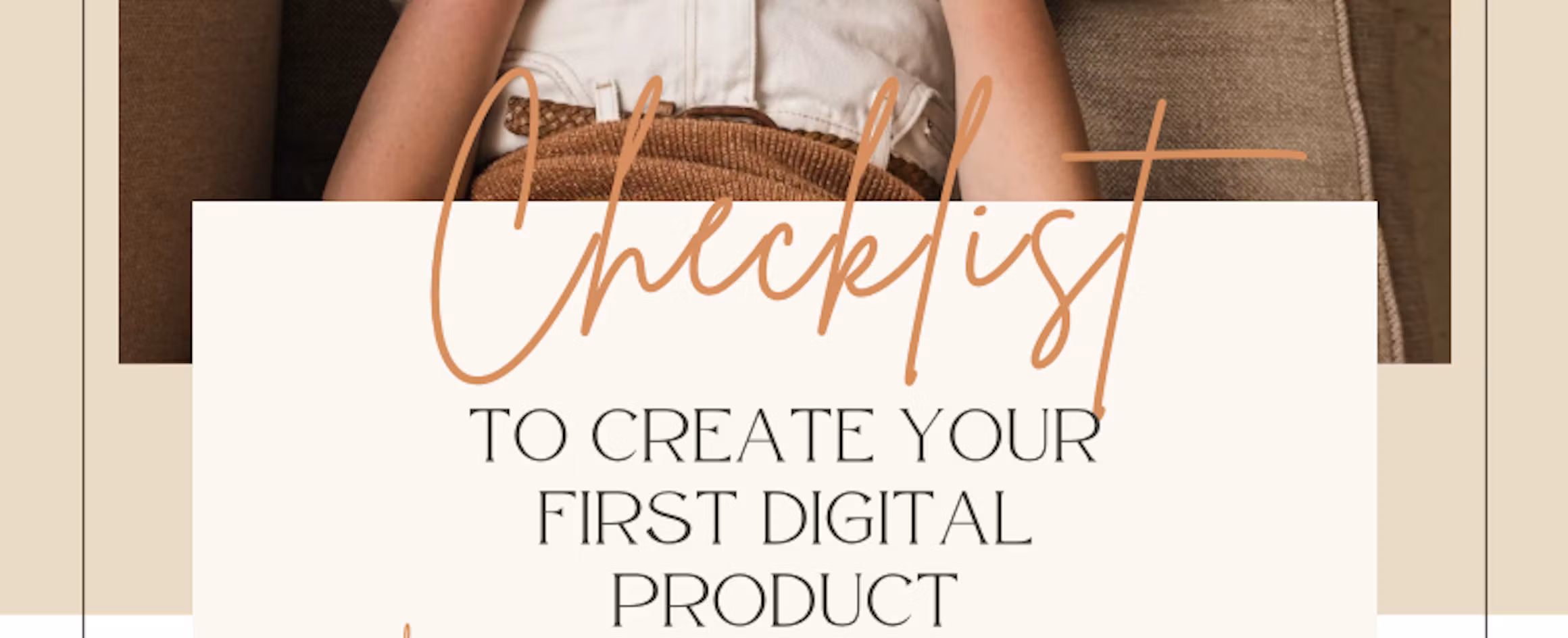 Build Your 1st Digital Product
