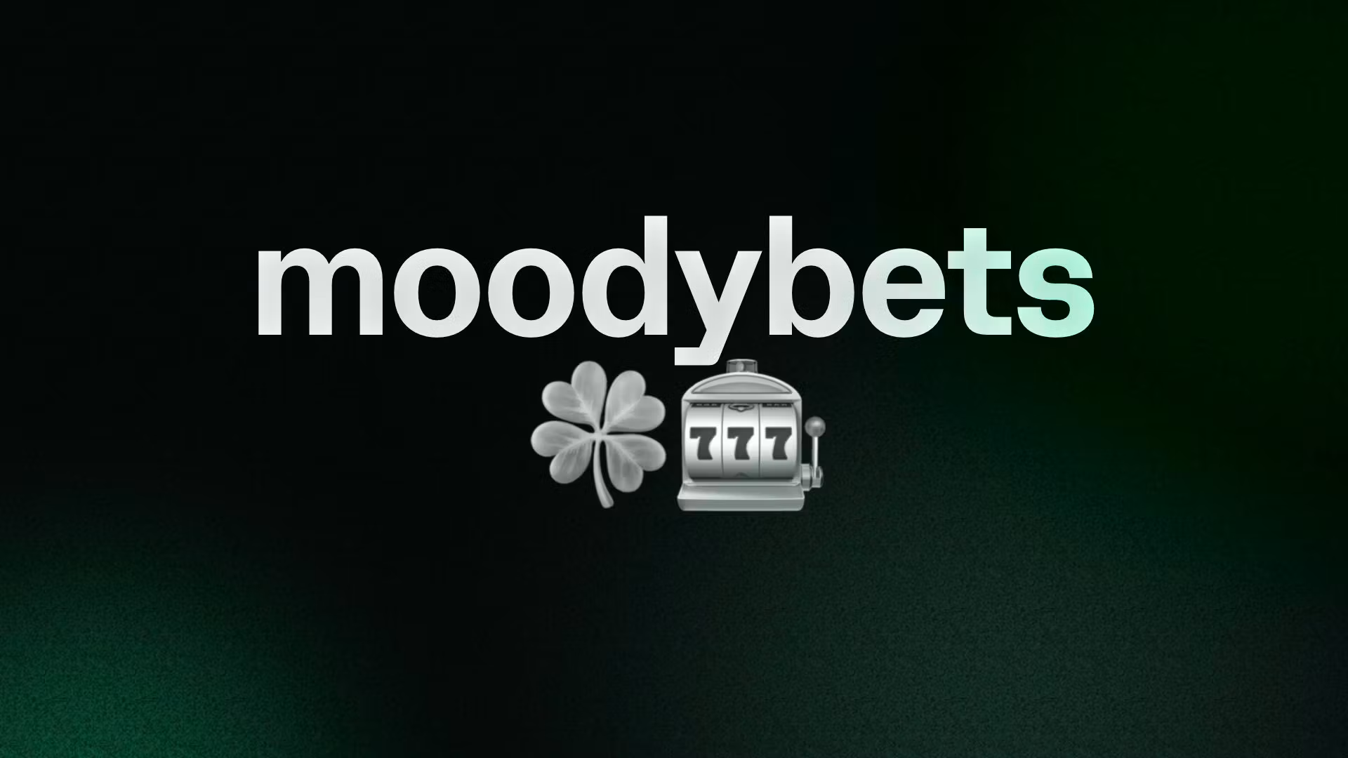 moodybets 🍀🎰