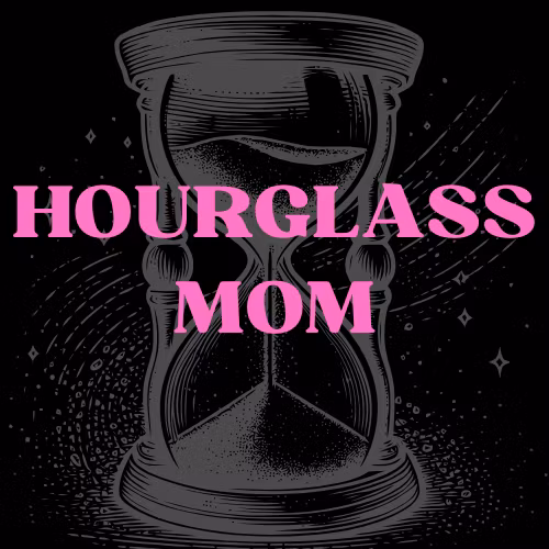 HOURGLASS MOM