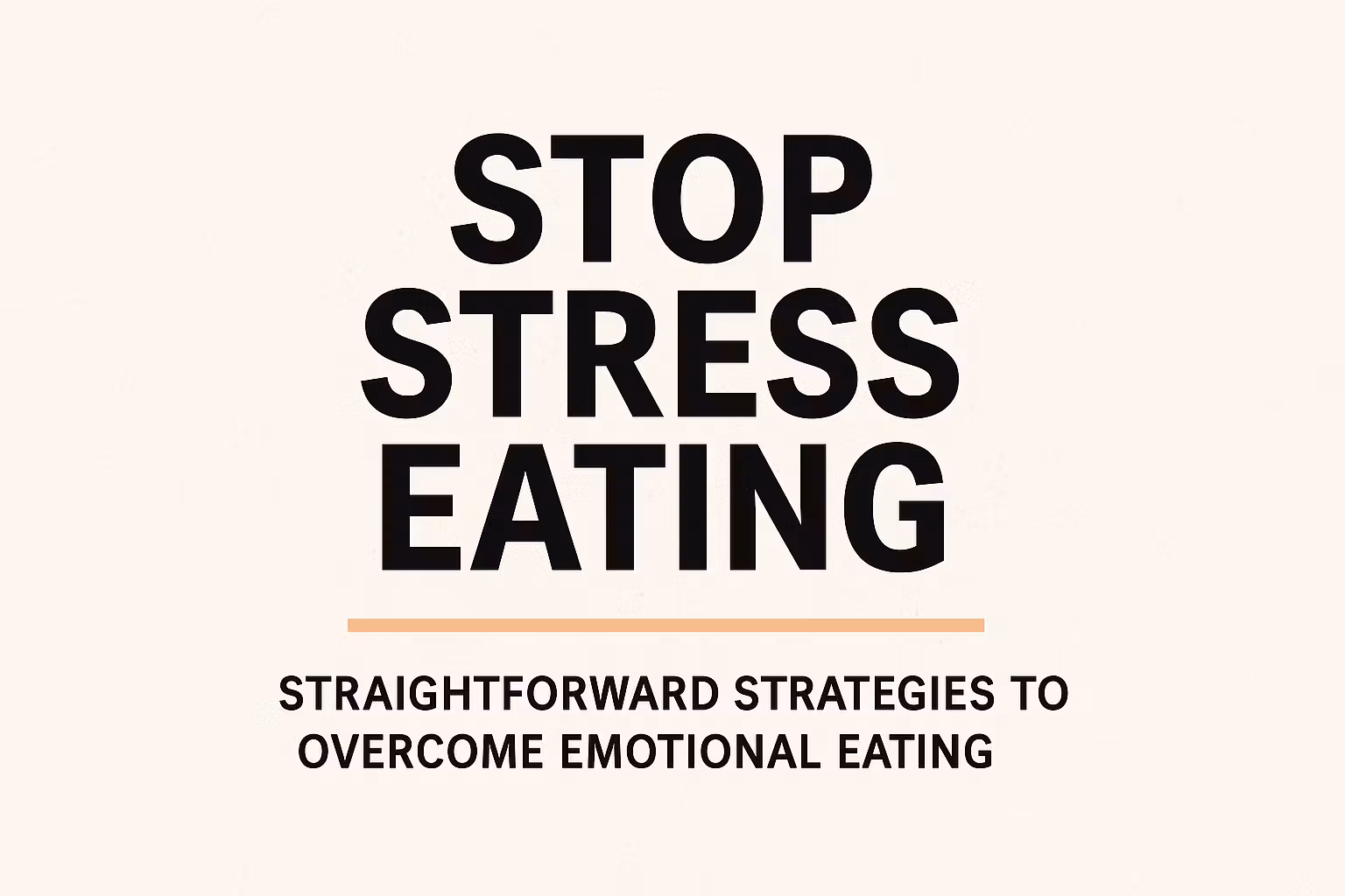 Stop Stress Eating