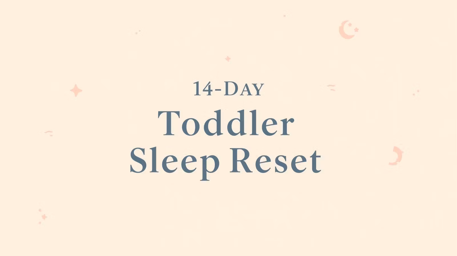 14-Day Toddler Sleep Reset