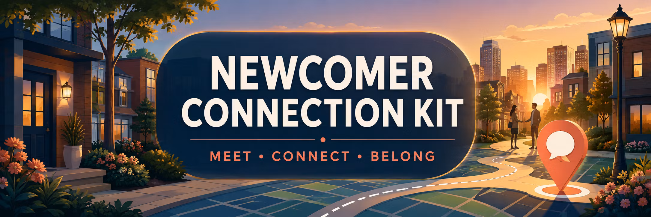 Newcomer Connection Kit 