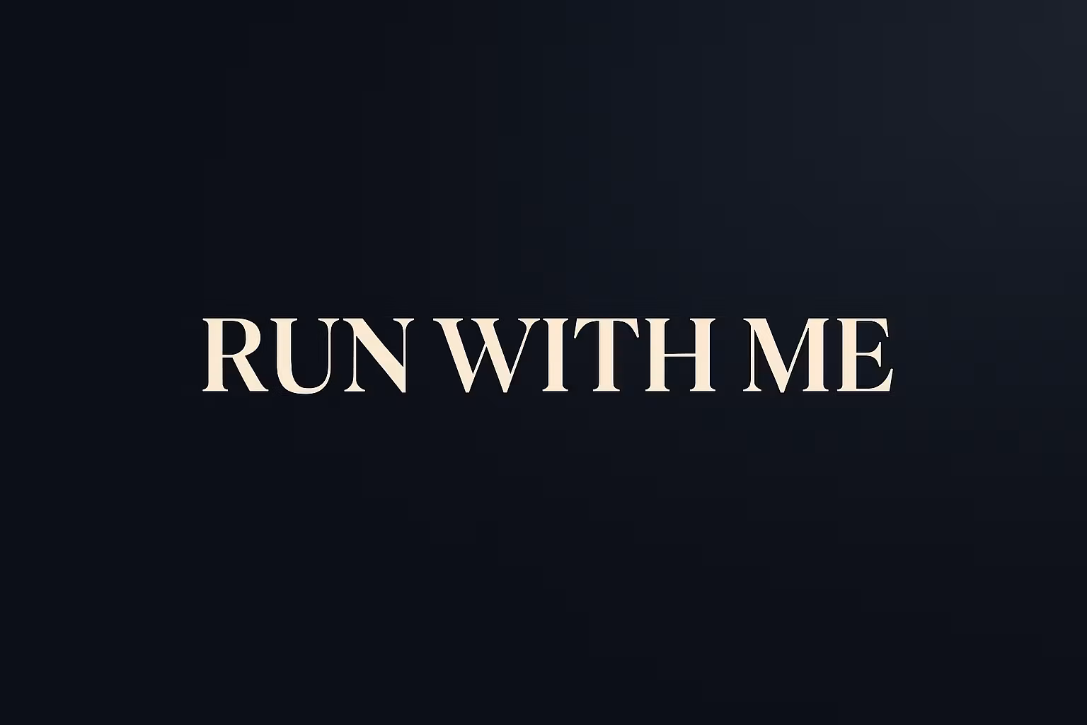 Run With Me