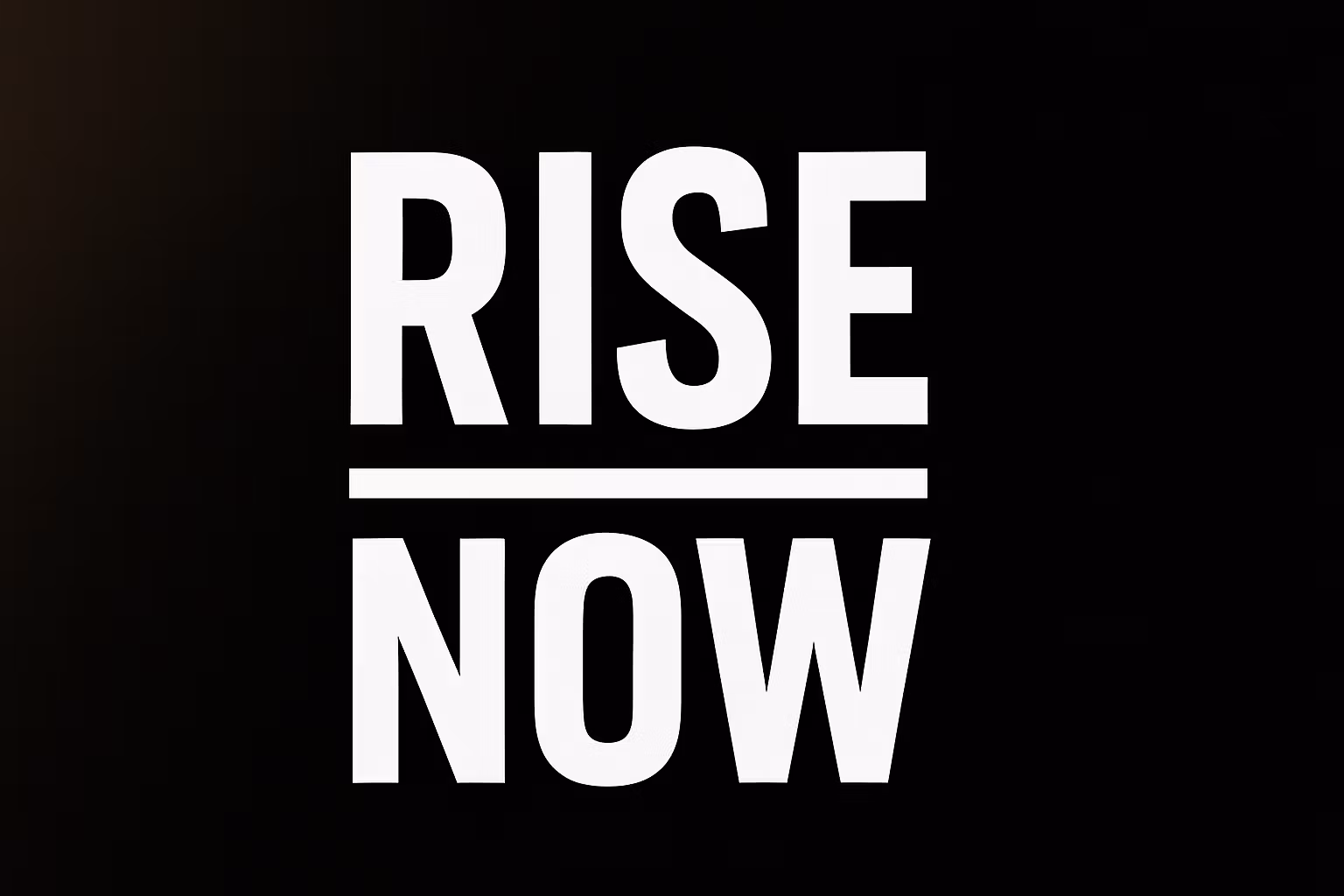 Rise Now
