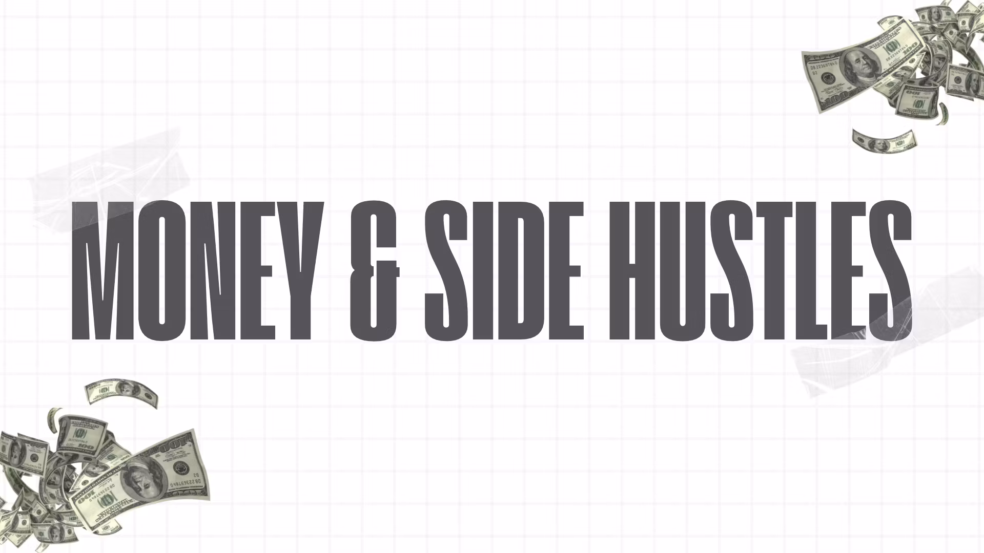 Money & Side Hustles