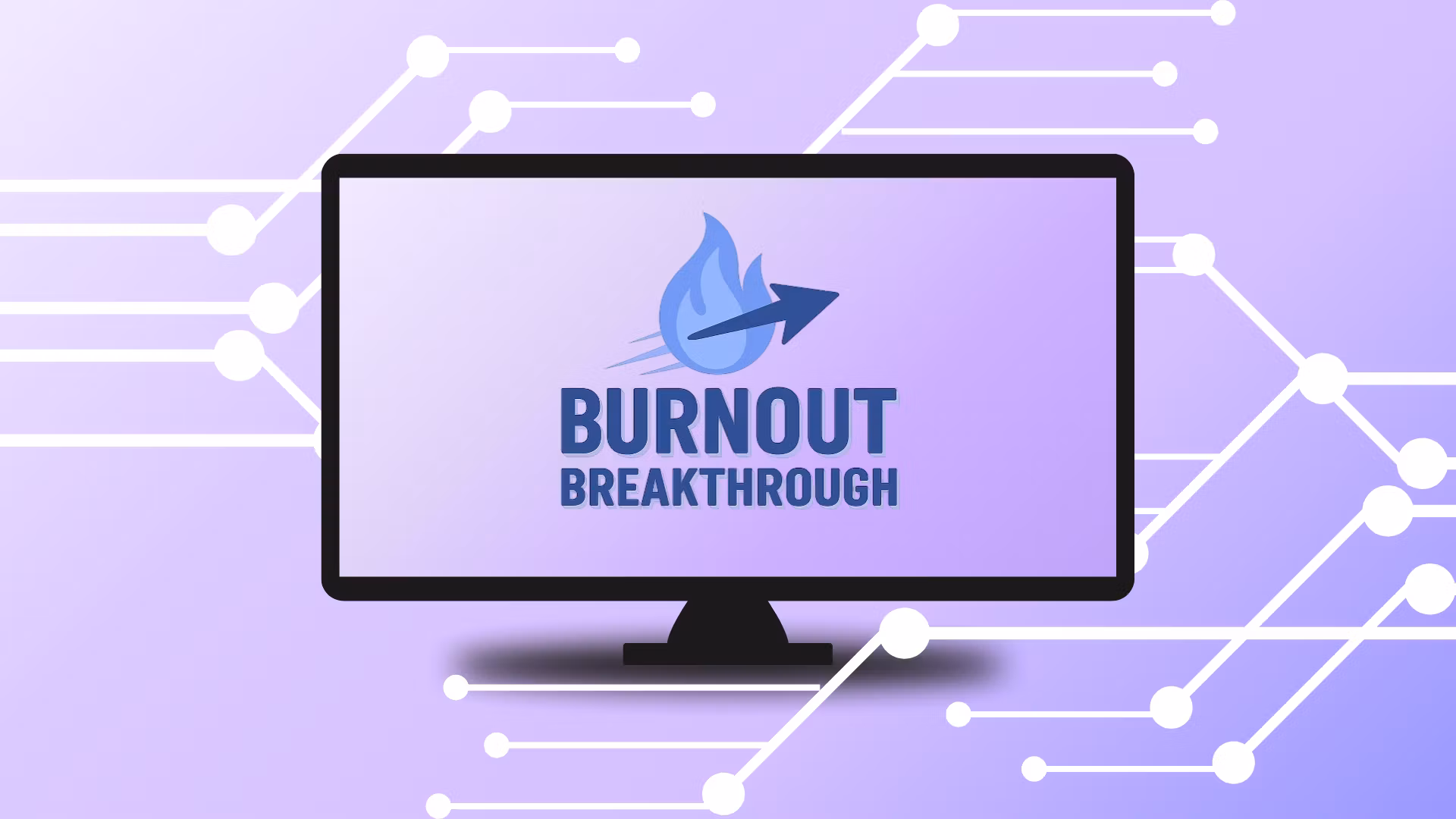 Burnout Breakthrough