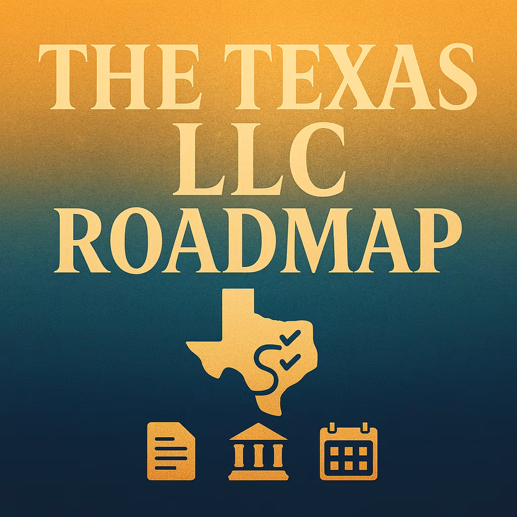 The Texas LLC Roadmap