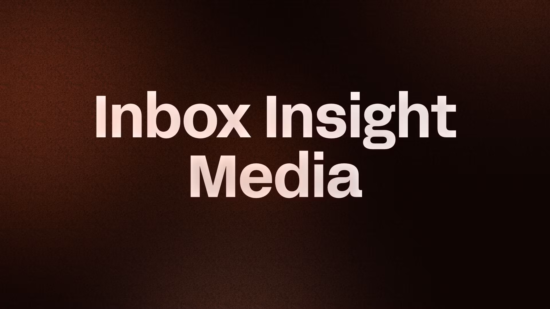 Inbox Insight Media
