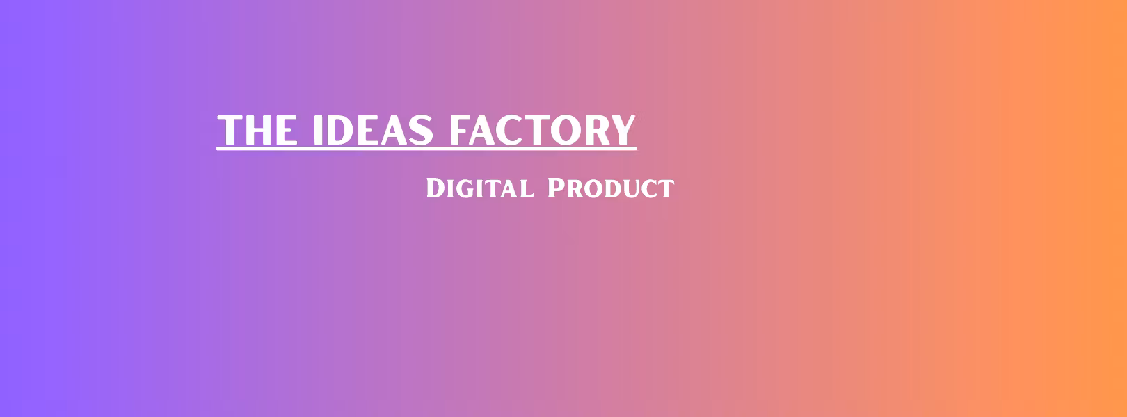 The ideas Factory