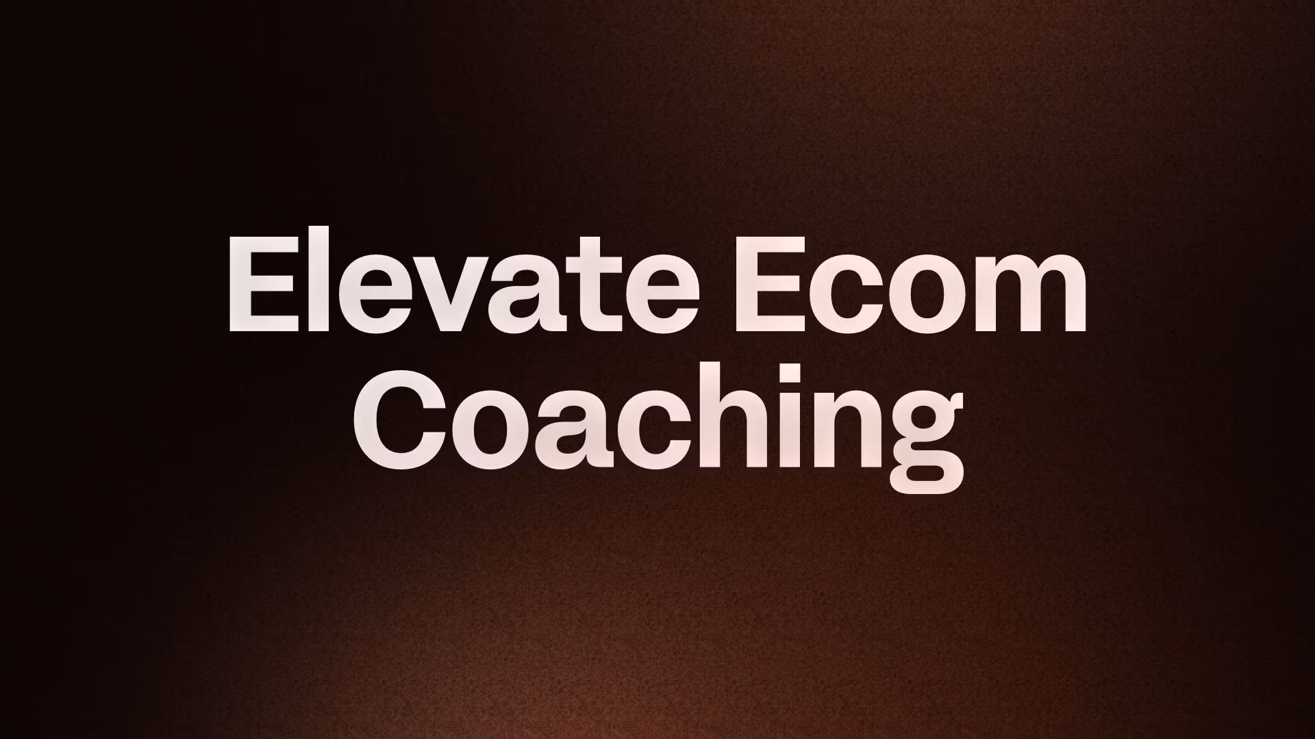 Elevate Ecom Coaching