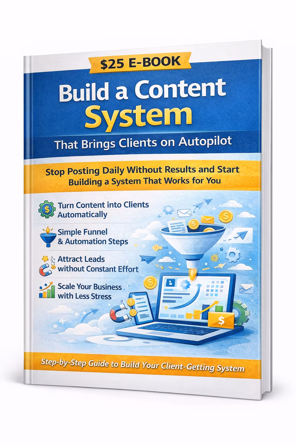 Build a Content System That Brings Clients on Autopilot