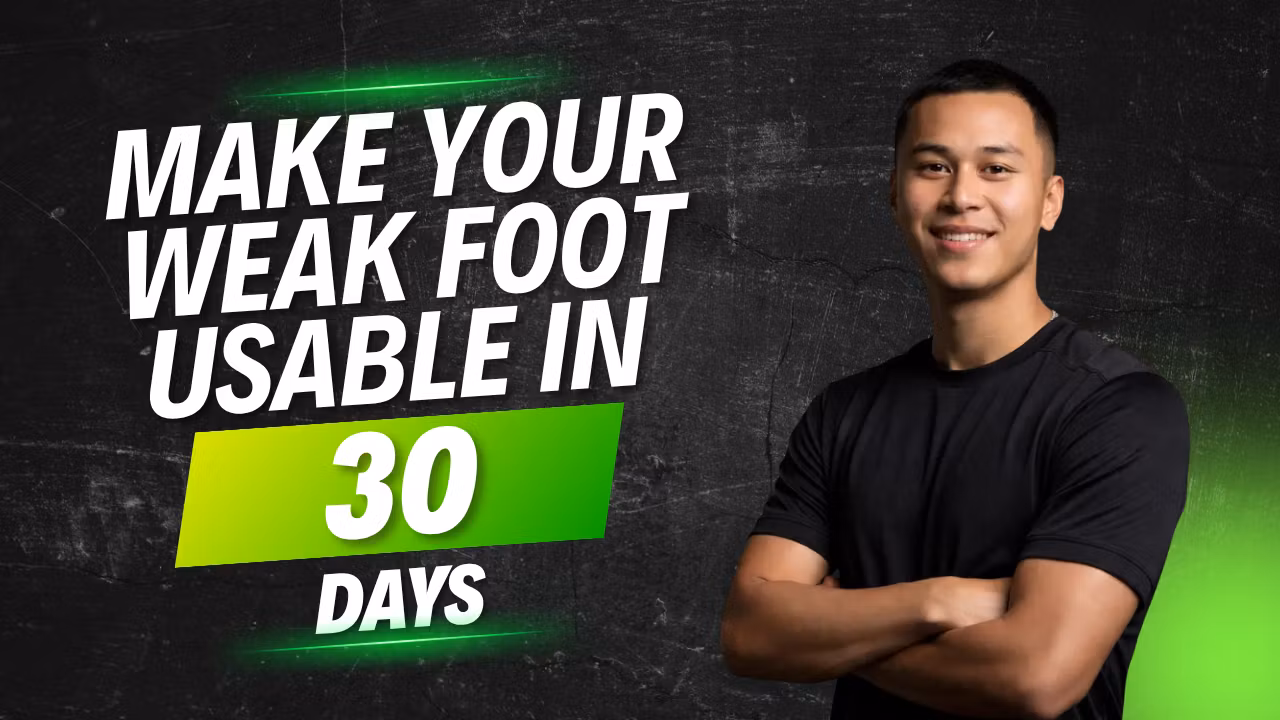 30 Day Weak Foot Program