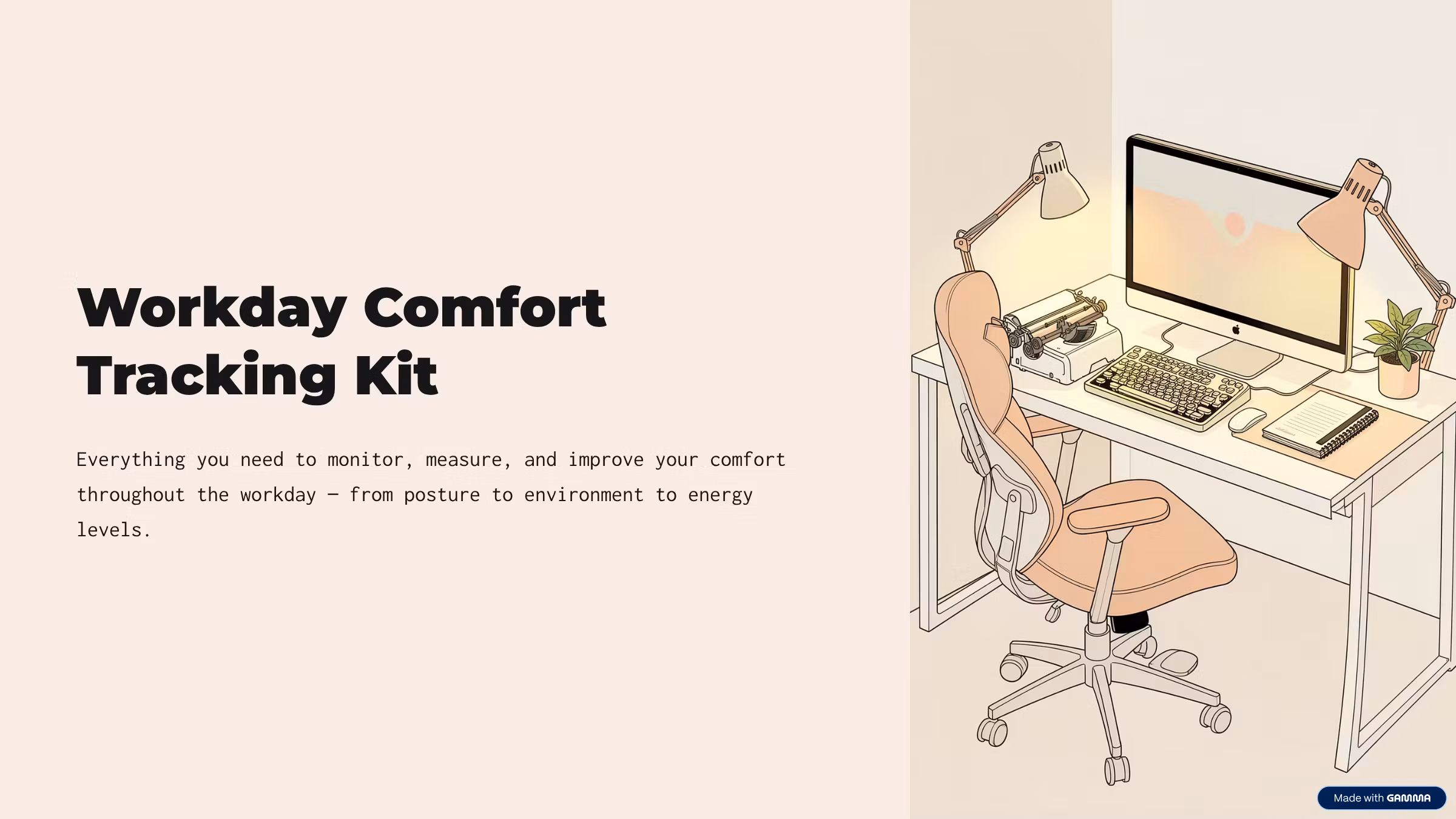 Workday Comfort Tracking Kit