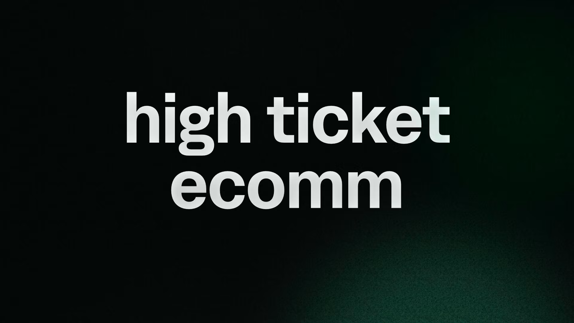 high ticket ecomm 
