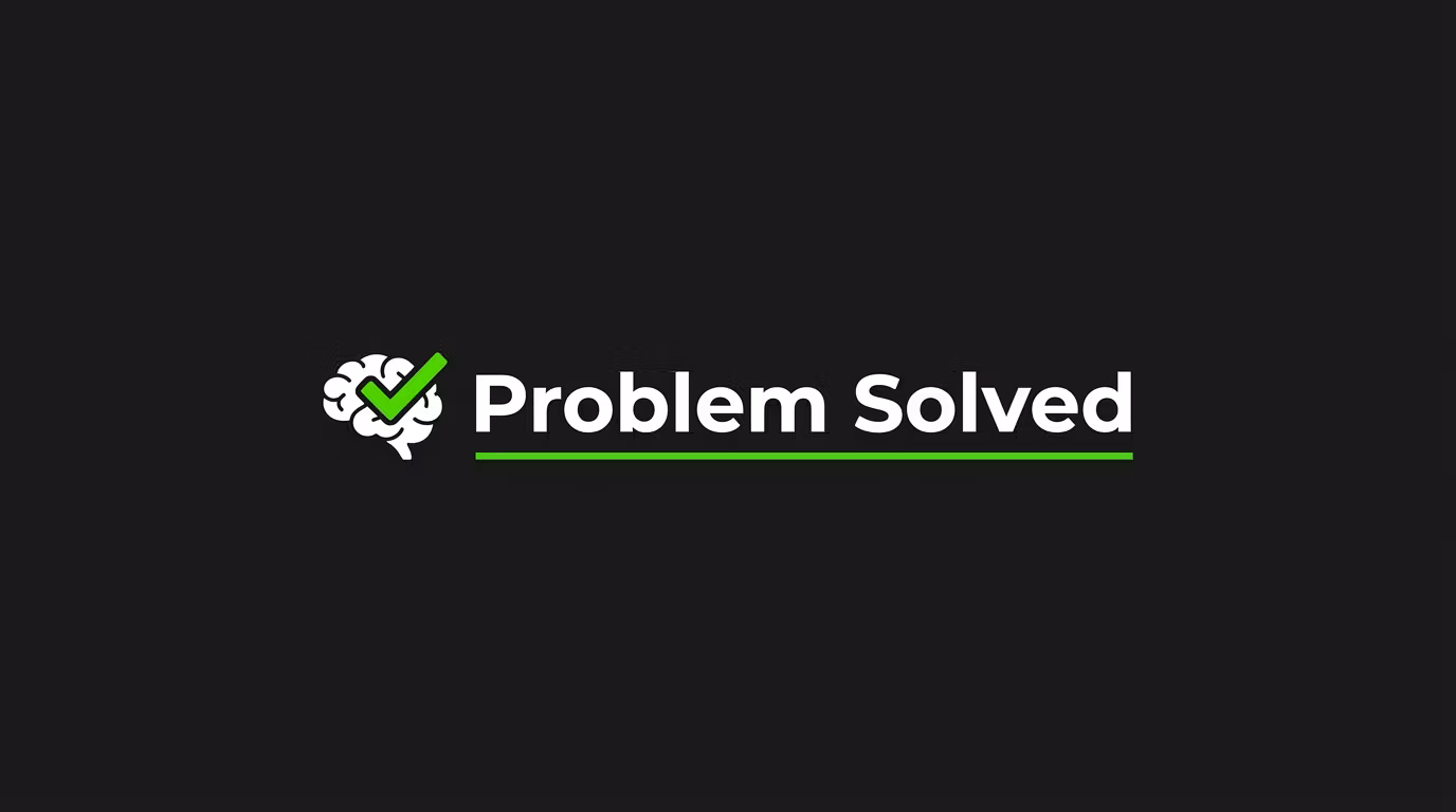 Problem Solved