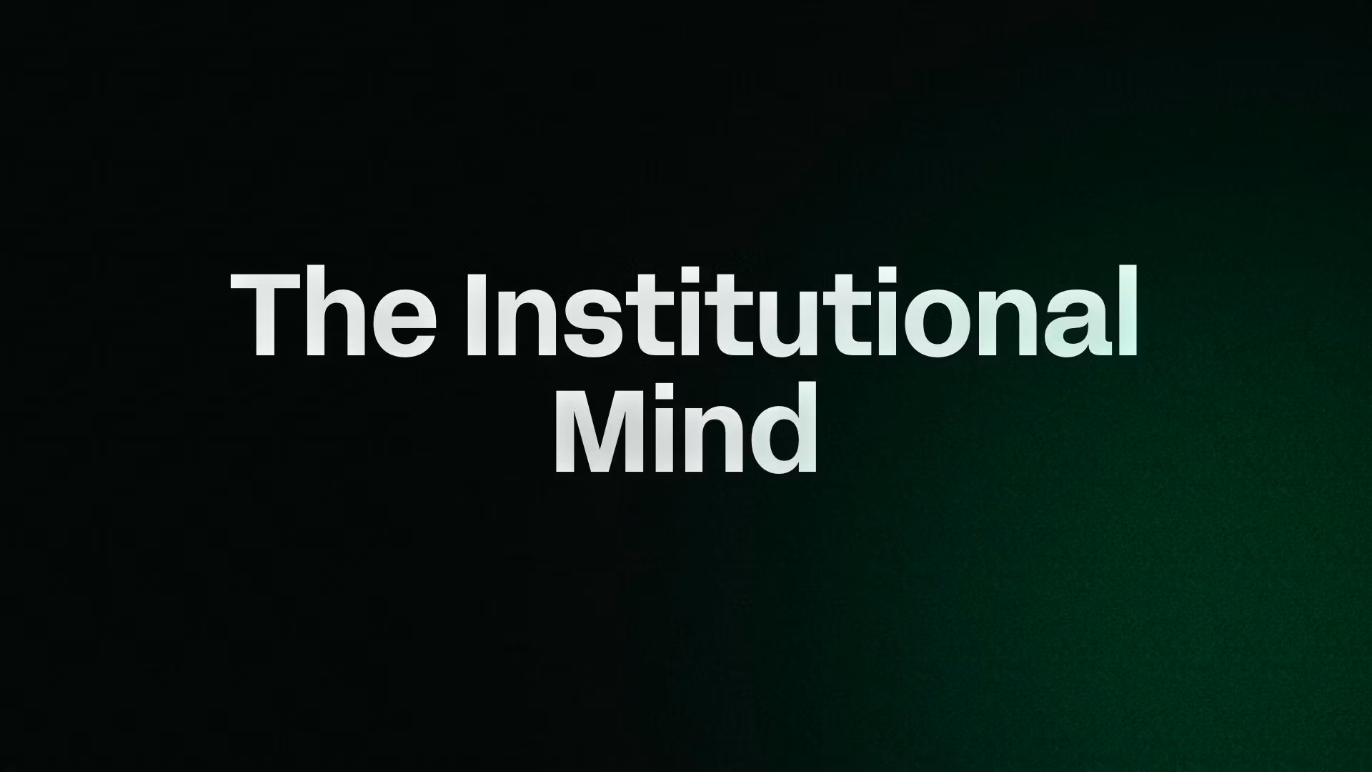 The Institutional Mind