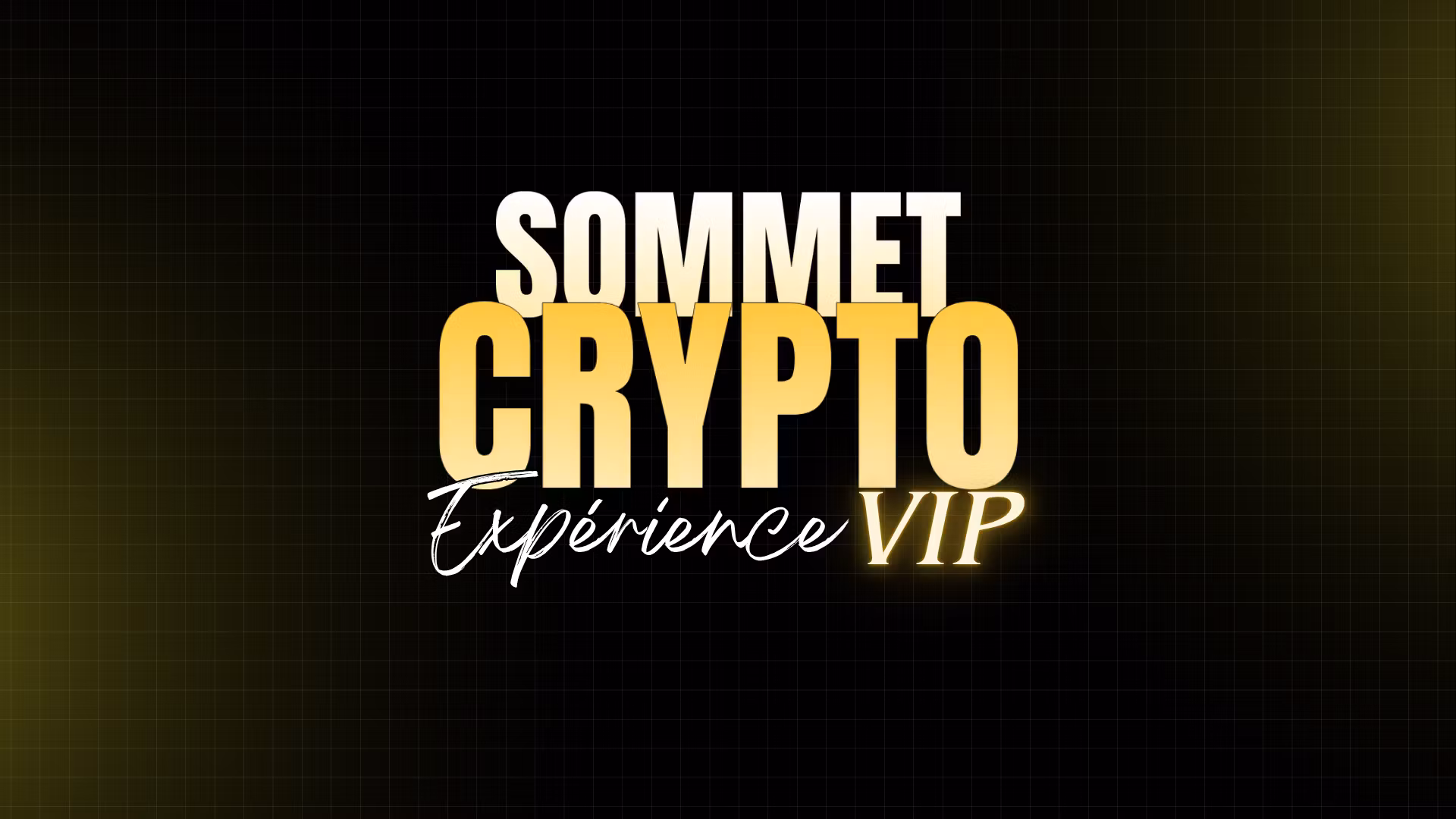 Sommet de la Crypto - VIP Ticket