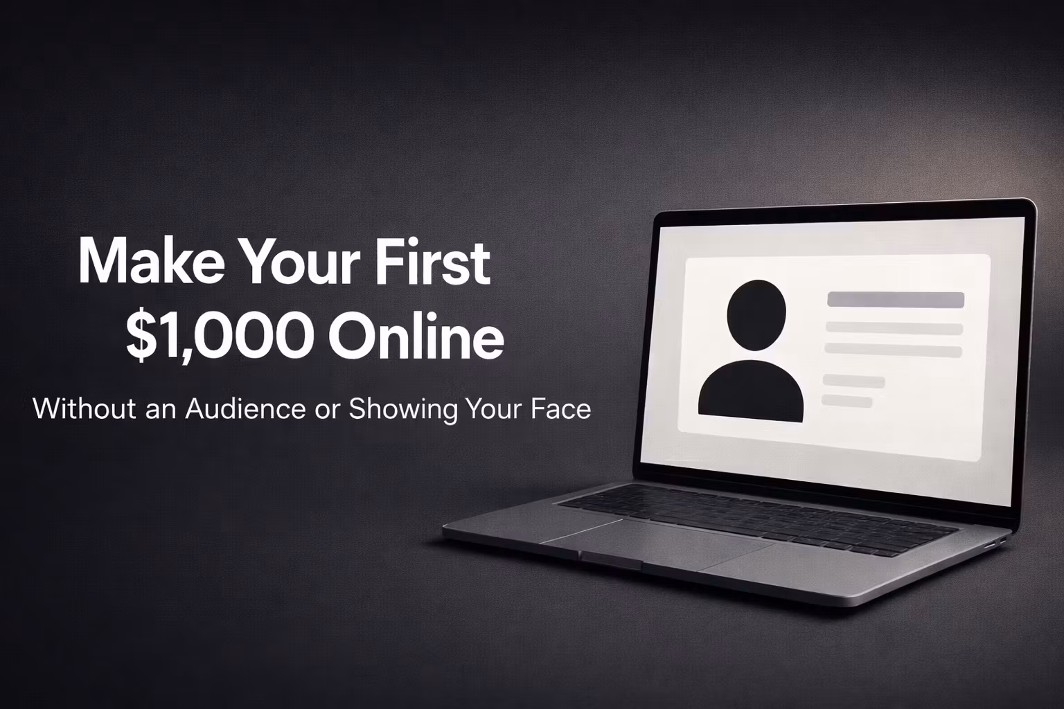 Your First $1,000 Online