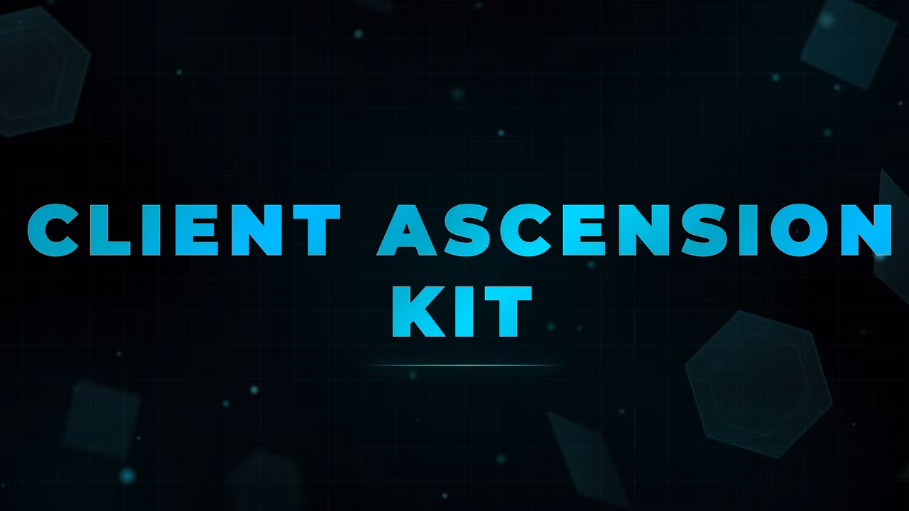 Client Ascension Kit