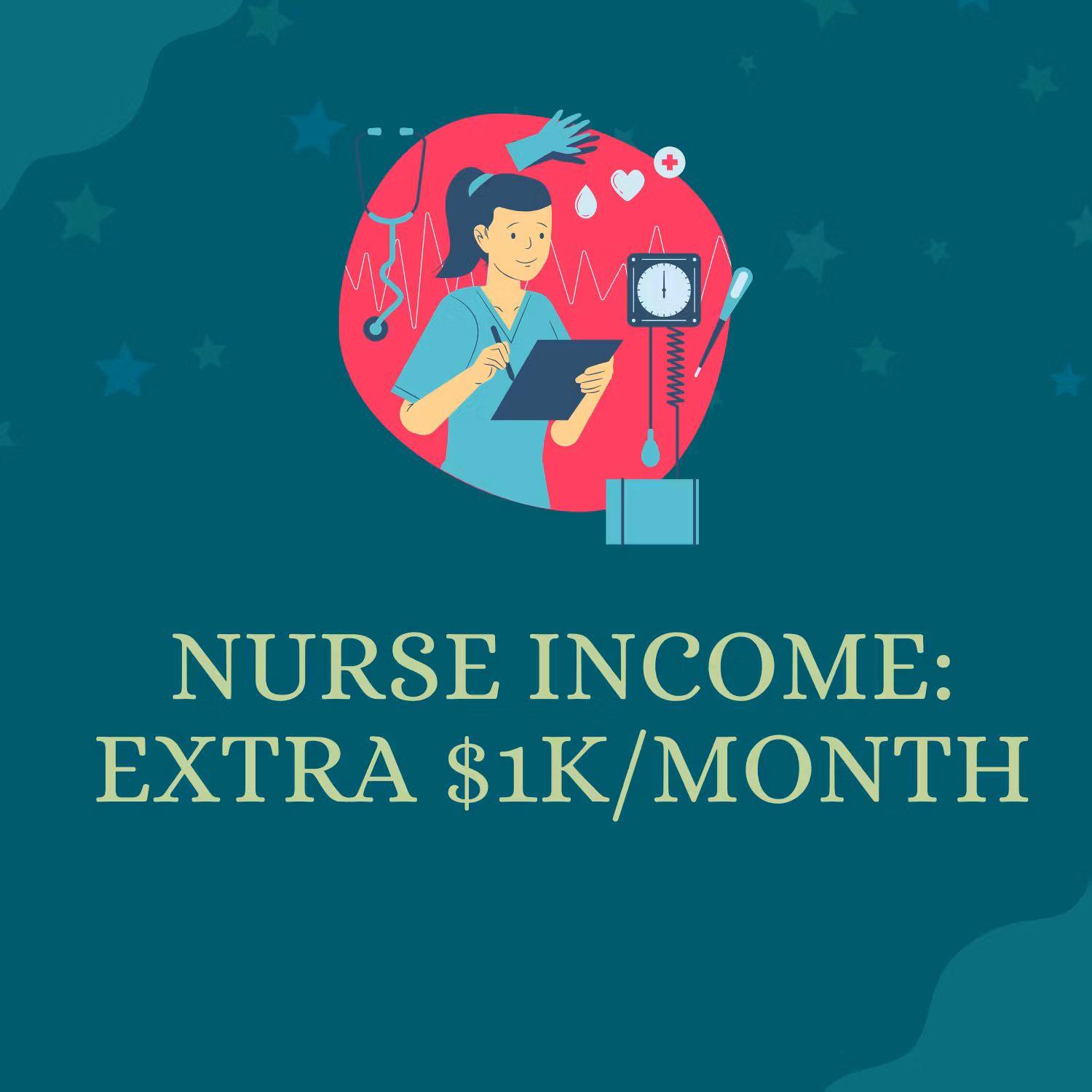 NurseIncome: Extra $1K/Month