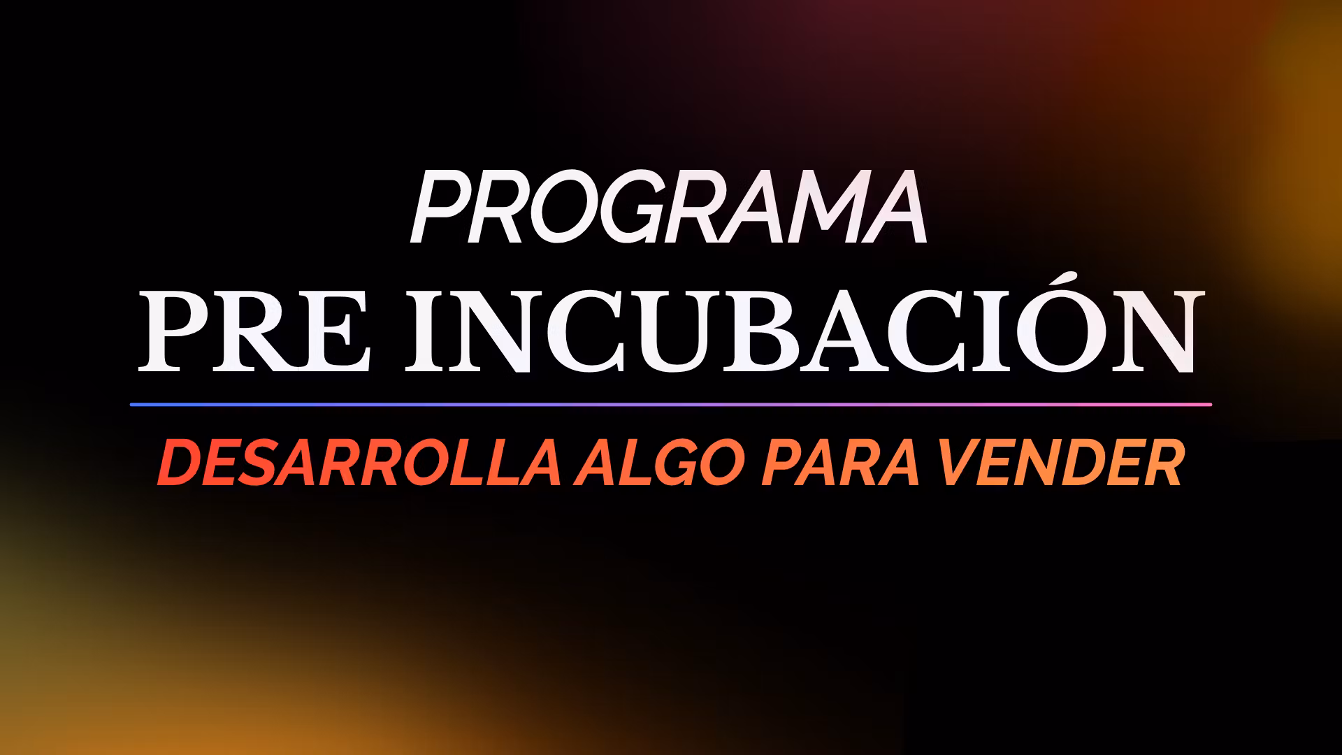 PRE-INCUBACIÓN