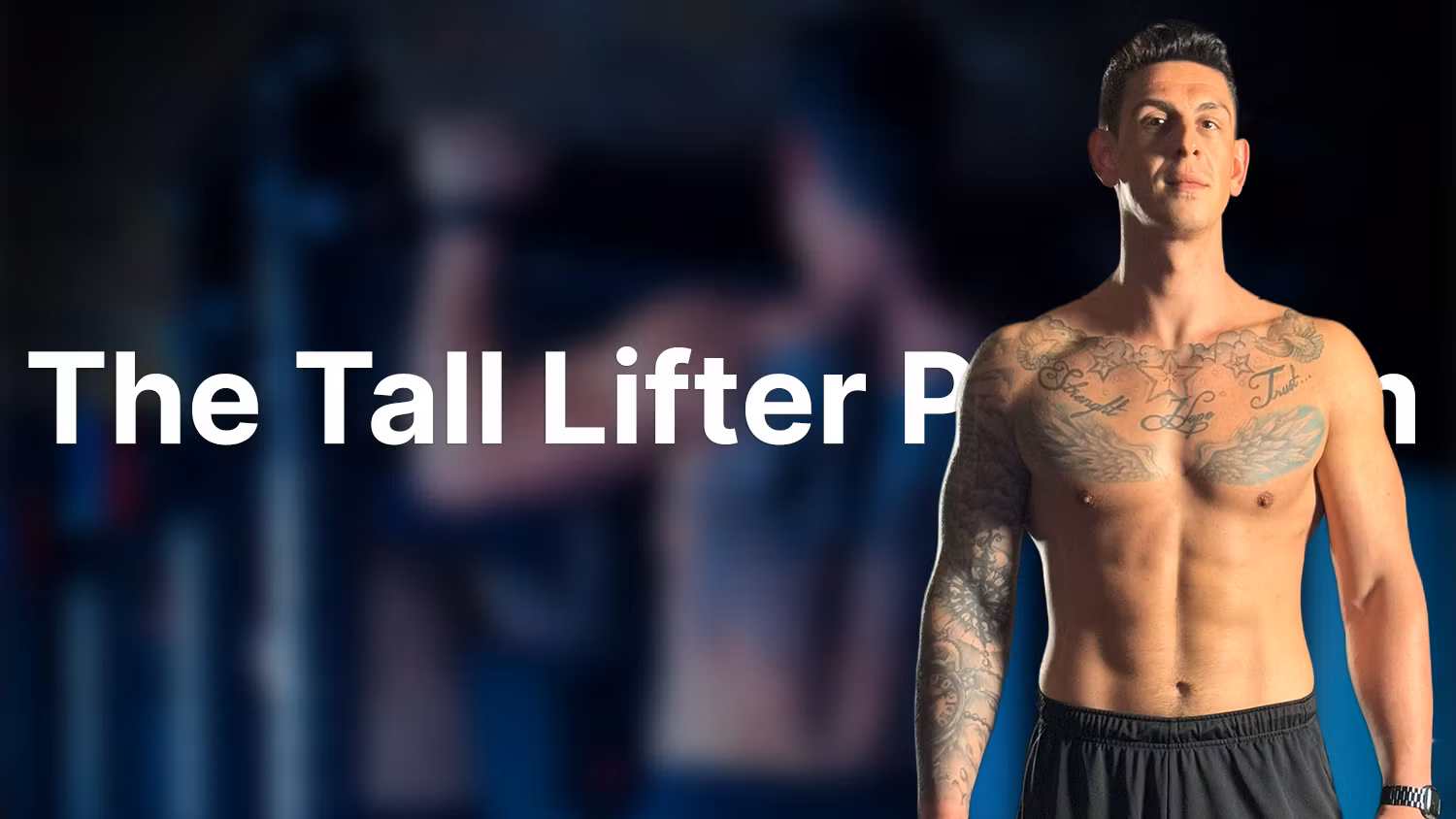 The Tall Lifter Program