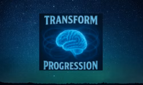 Transformation and Progression