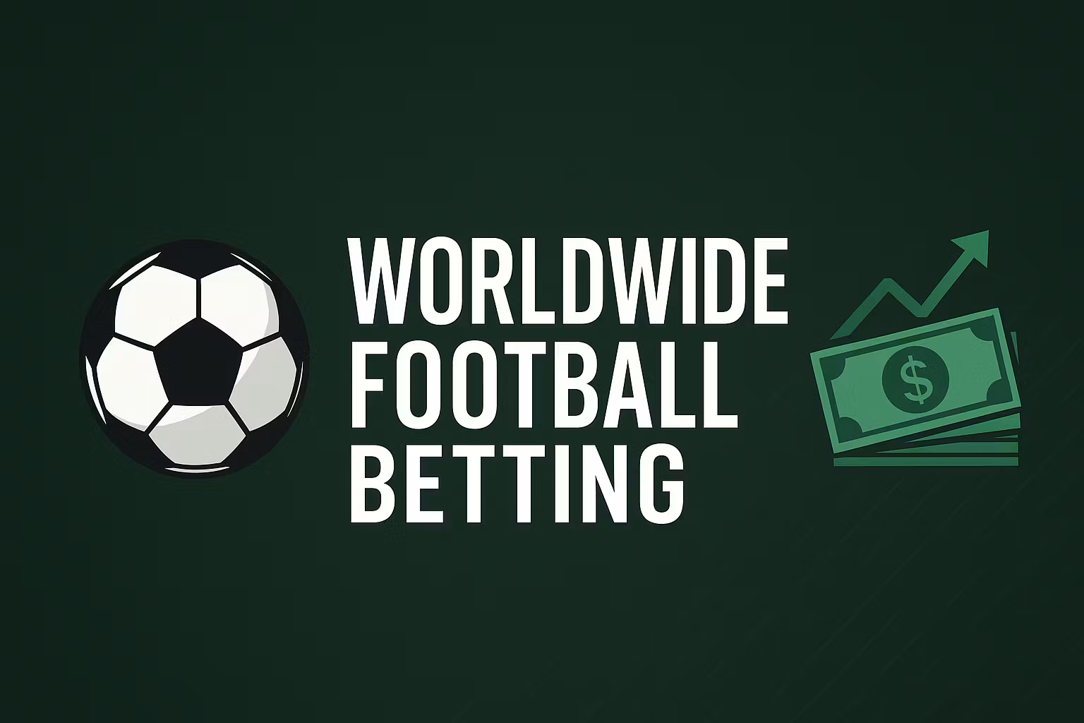 Worldwide Football Betting