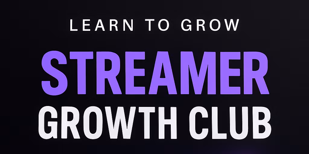 Streamer Growth Club