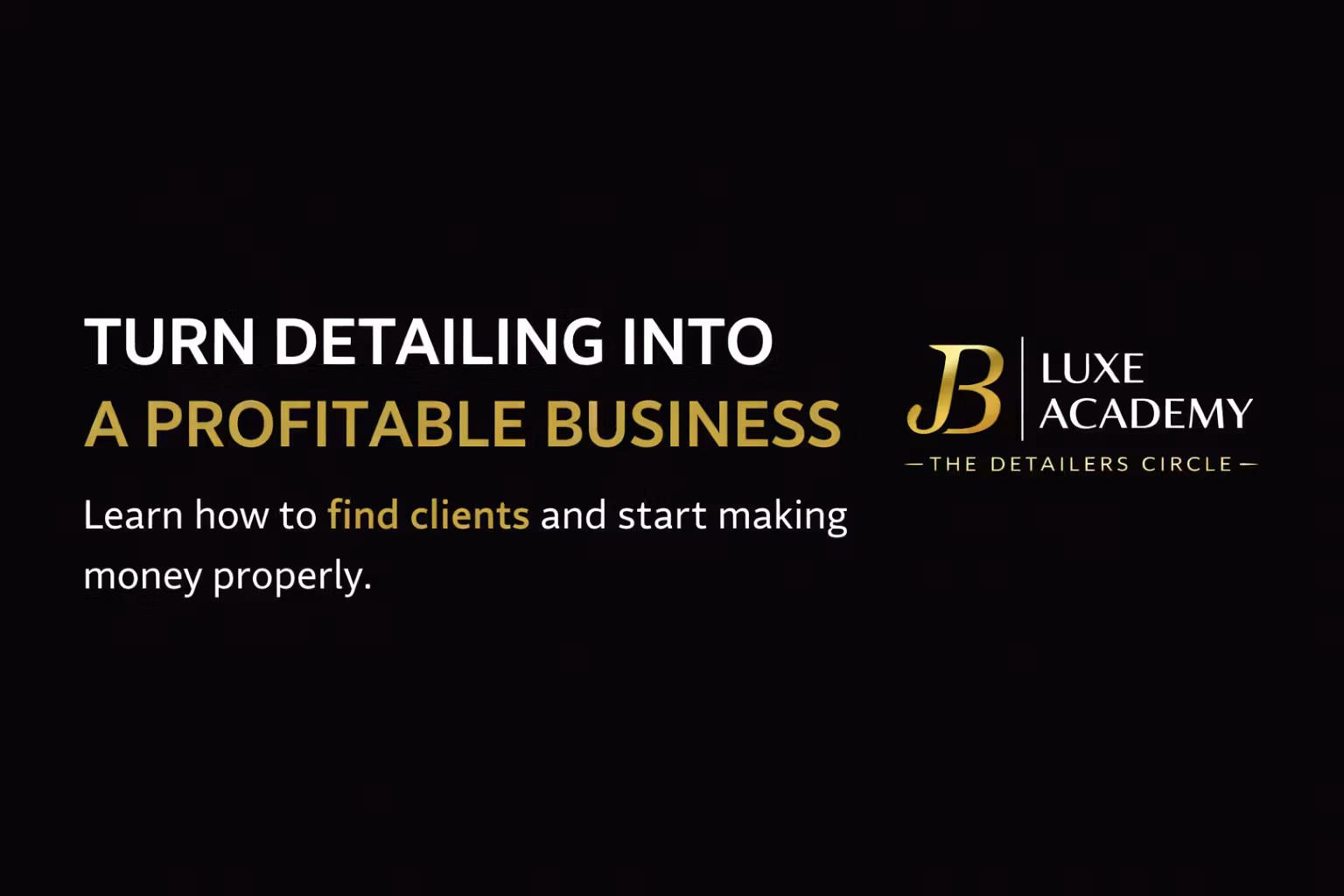 JB Luxe Academy: The Detailers Circle