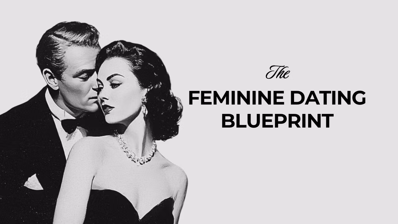The Feminine Dating Blueprint