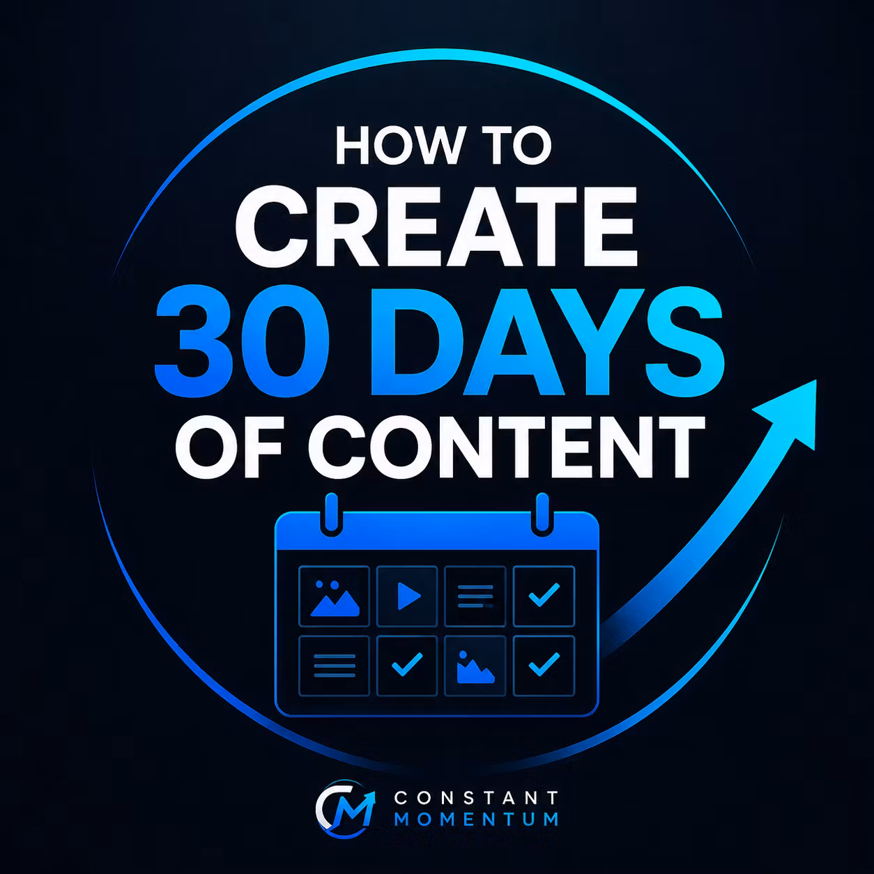 How to Create 30 Days of Content