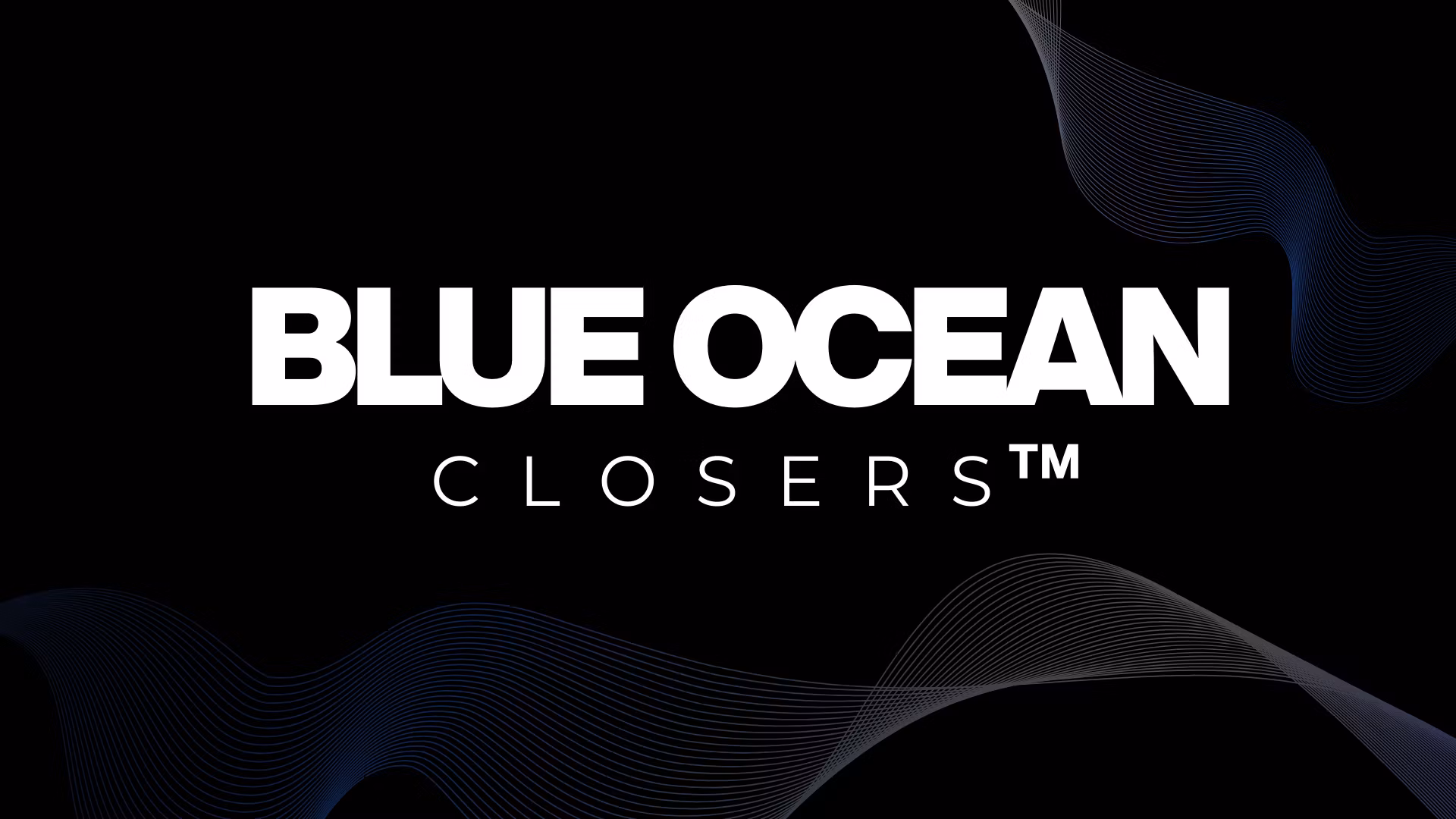 Blue Ocean Closers