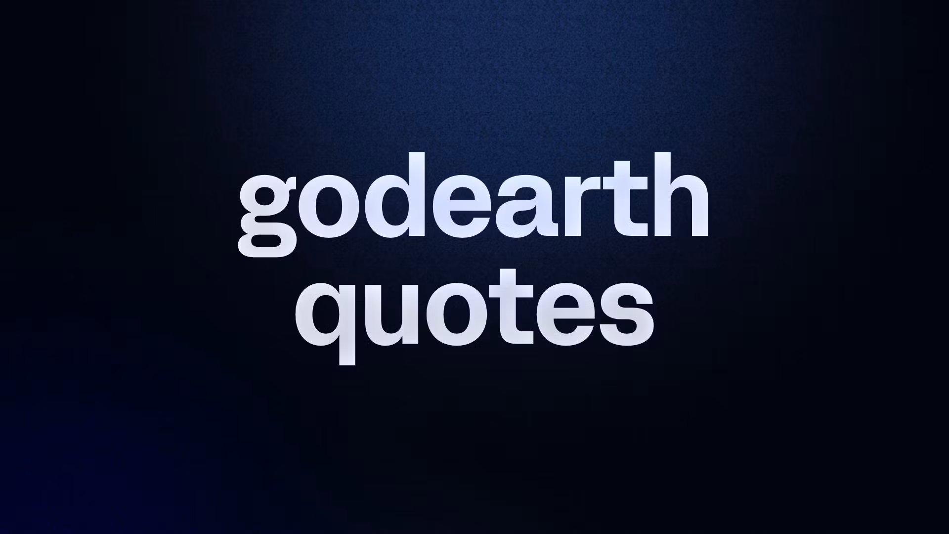 godearth quotes