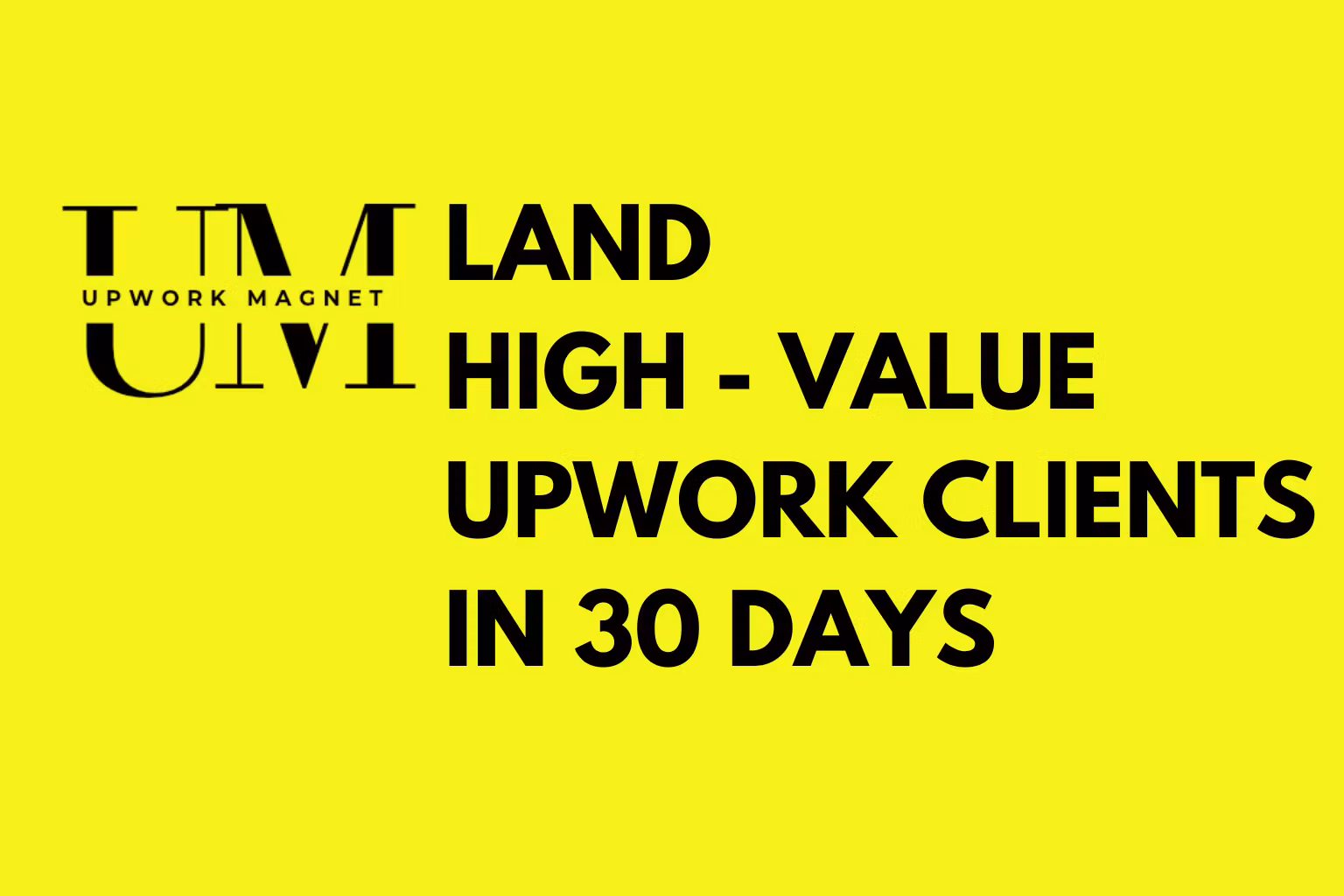 Upwork Client Magnet 
