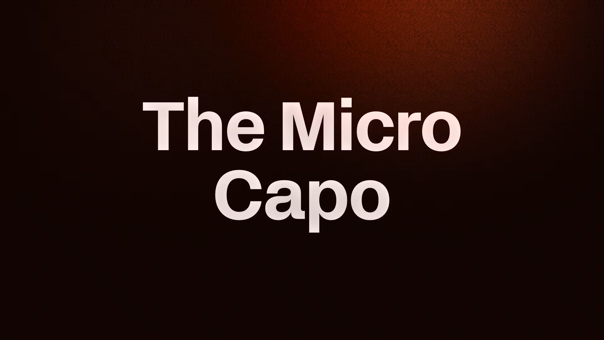 Micro Capo Trades 