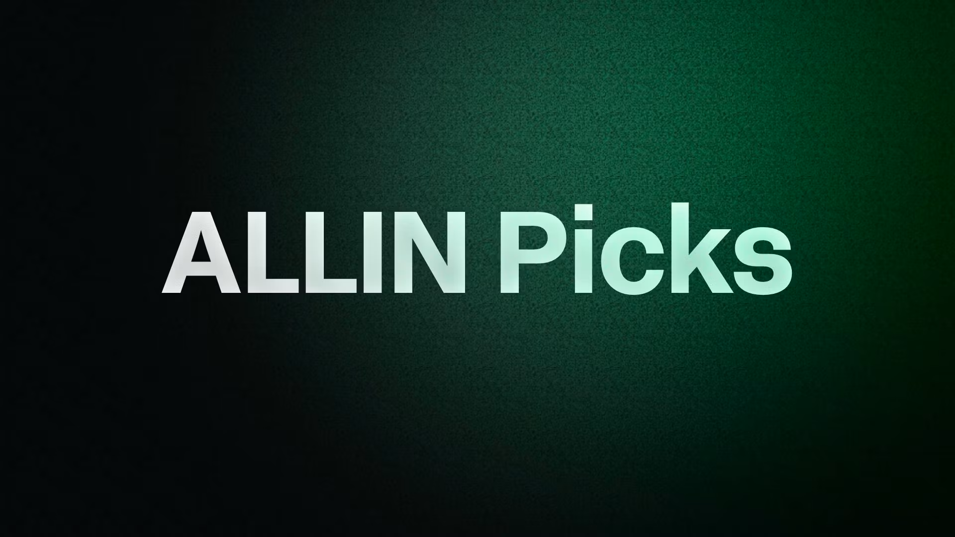 ALLIN Picks