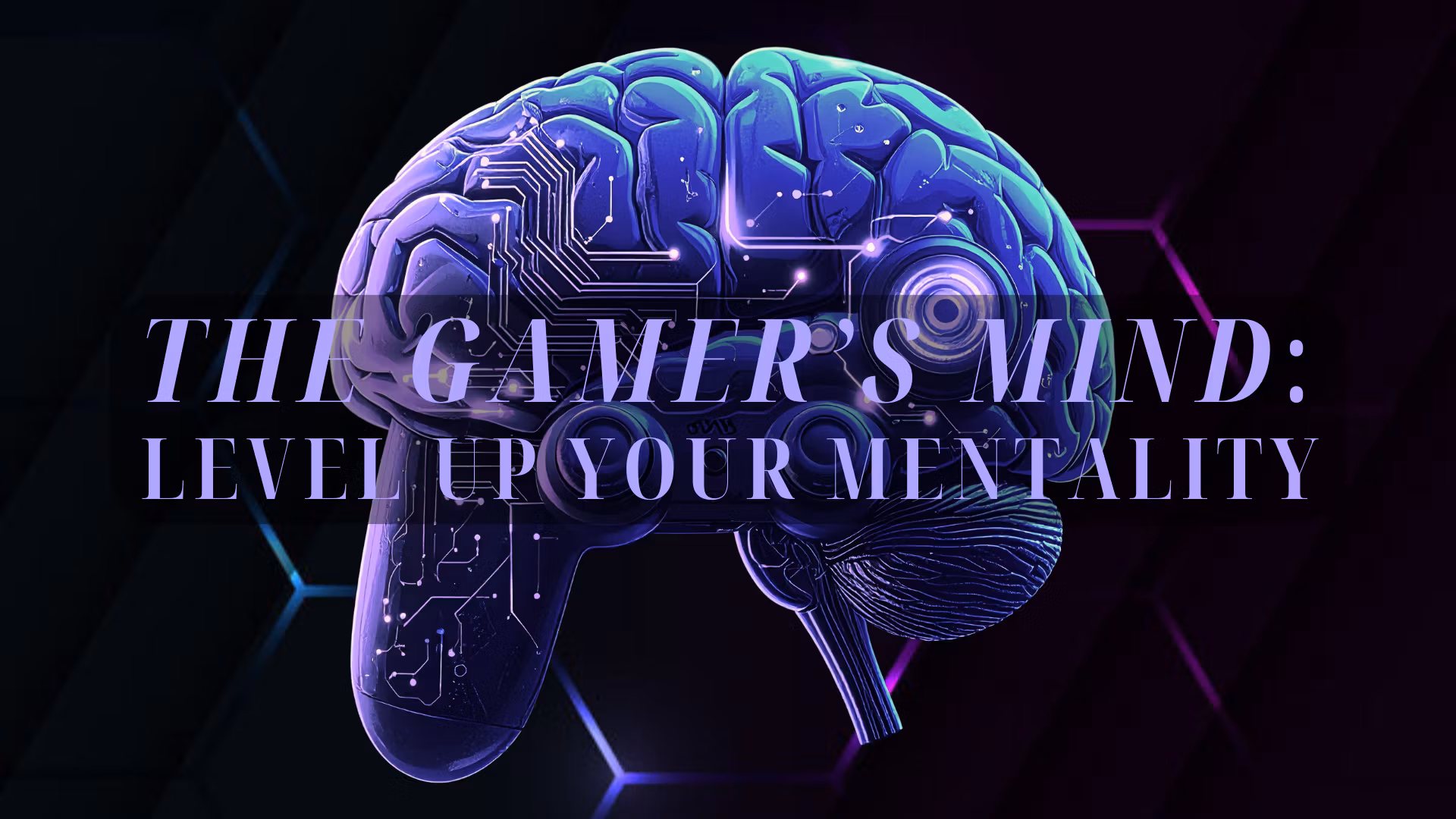 A Gamer's Mind