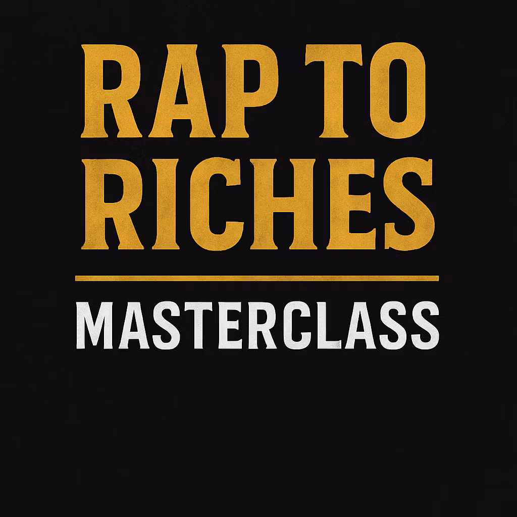 Rap to Riches Masterclass