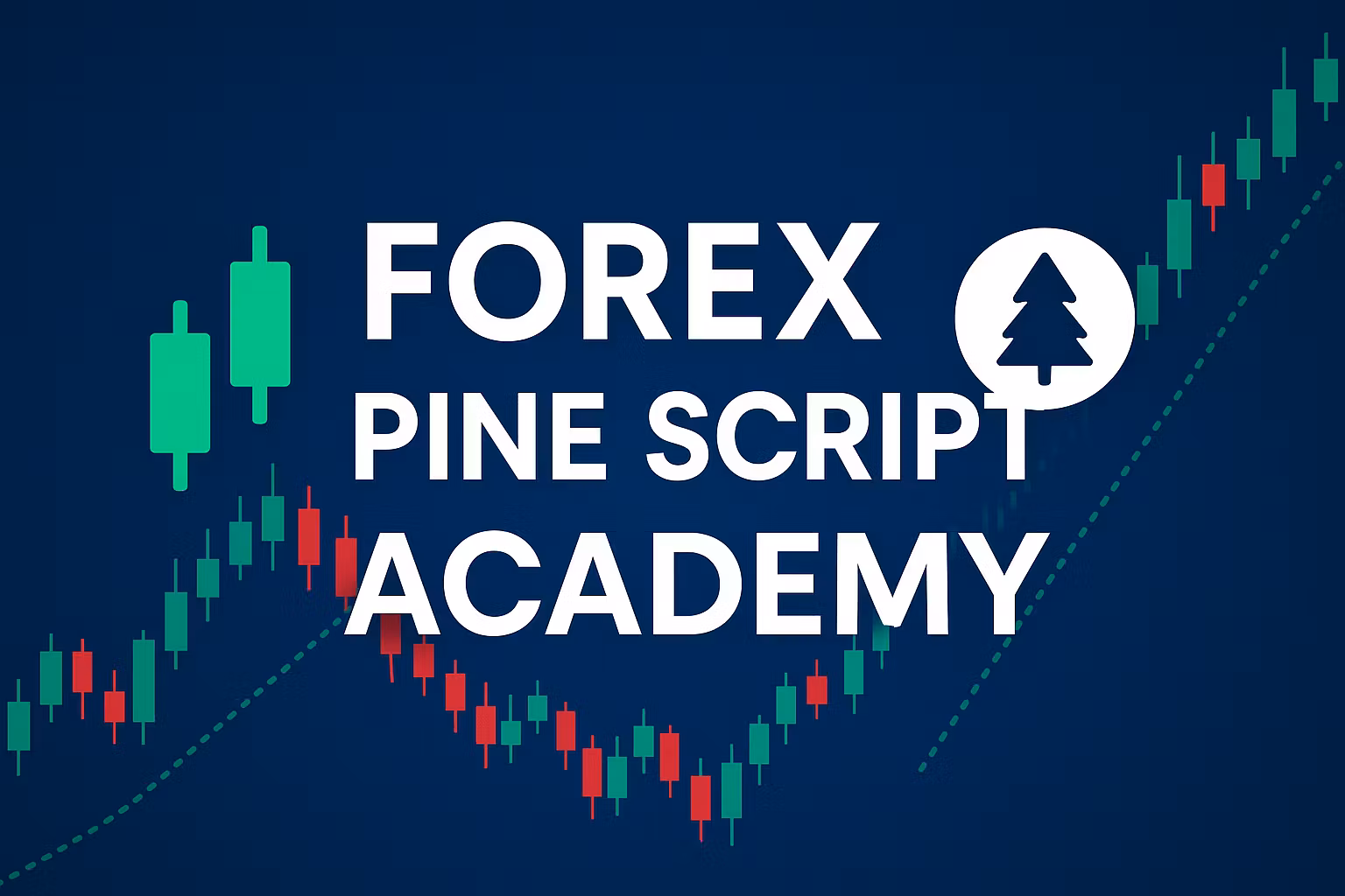  Forex PINE SCRIPT Academy 