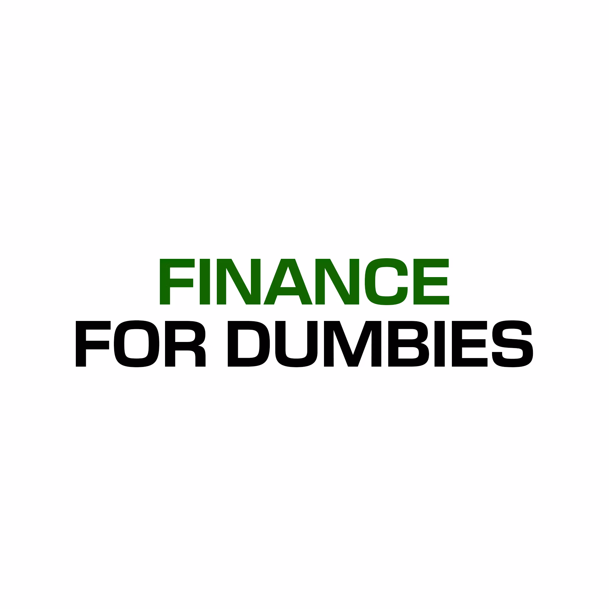 Finance For Dumbies